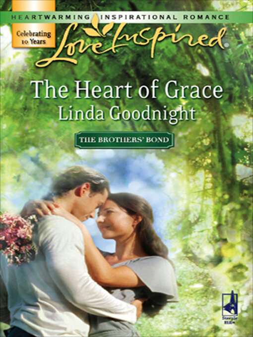 Title details for The Heart of Grace by Linda Goodnight - Available